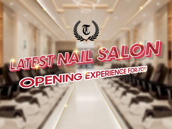 Latest Nail Salon Opening Experience for You