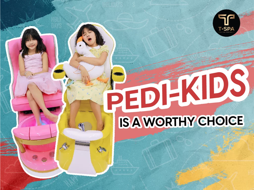 Pedi-Kids is a worthy choice