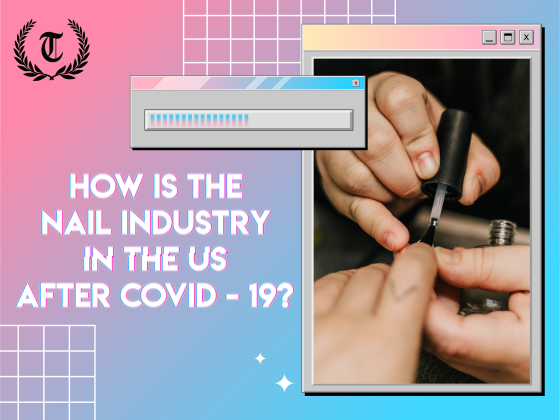 How is the Nail Industry in the US after Covid-19?