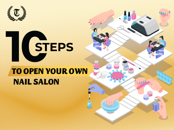 10 steps to open your own nail salon!