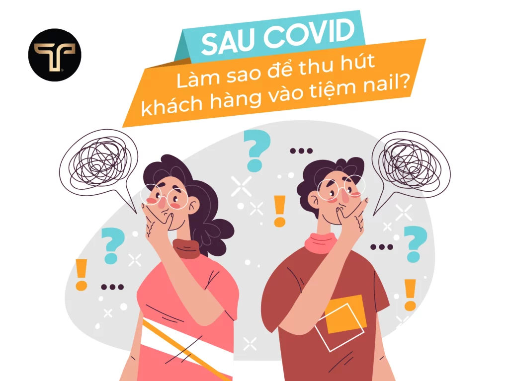 Sau Covid, làm sao để thu hút khách hàng vào tiệm nail?