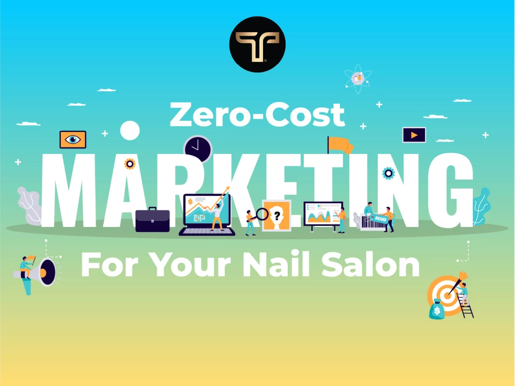 Zero-Cost Marketing for Your Nail Salon