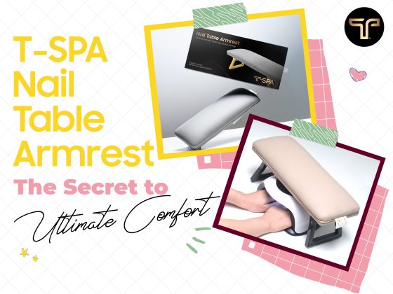 T-SPA Nail Table Armrest – The Secret to Ultimate Comfort