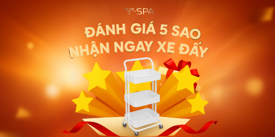Đánh Giá 5 Sao – Nhận Ngay Xe Đẩy Salon Miễn Phí Từ T-SPA
