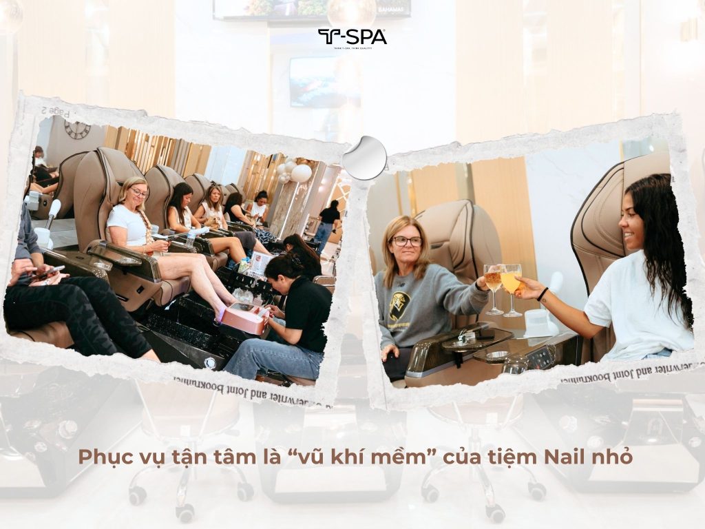 Phục vụ tận tâm là vũ khí mềm của tiệm Nail nhỏ