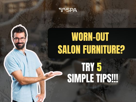 Worn-out salon furniture? Try 5 simple tips