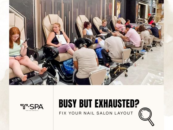 Busy But Exhausted? Fix Your Nail Salon Layout