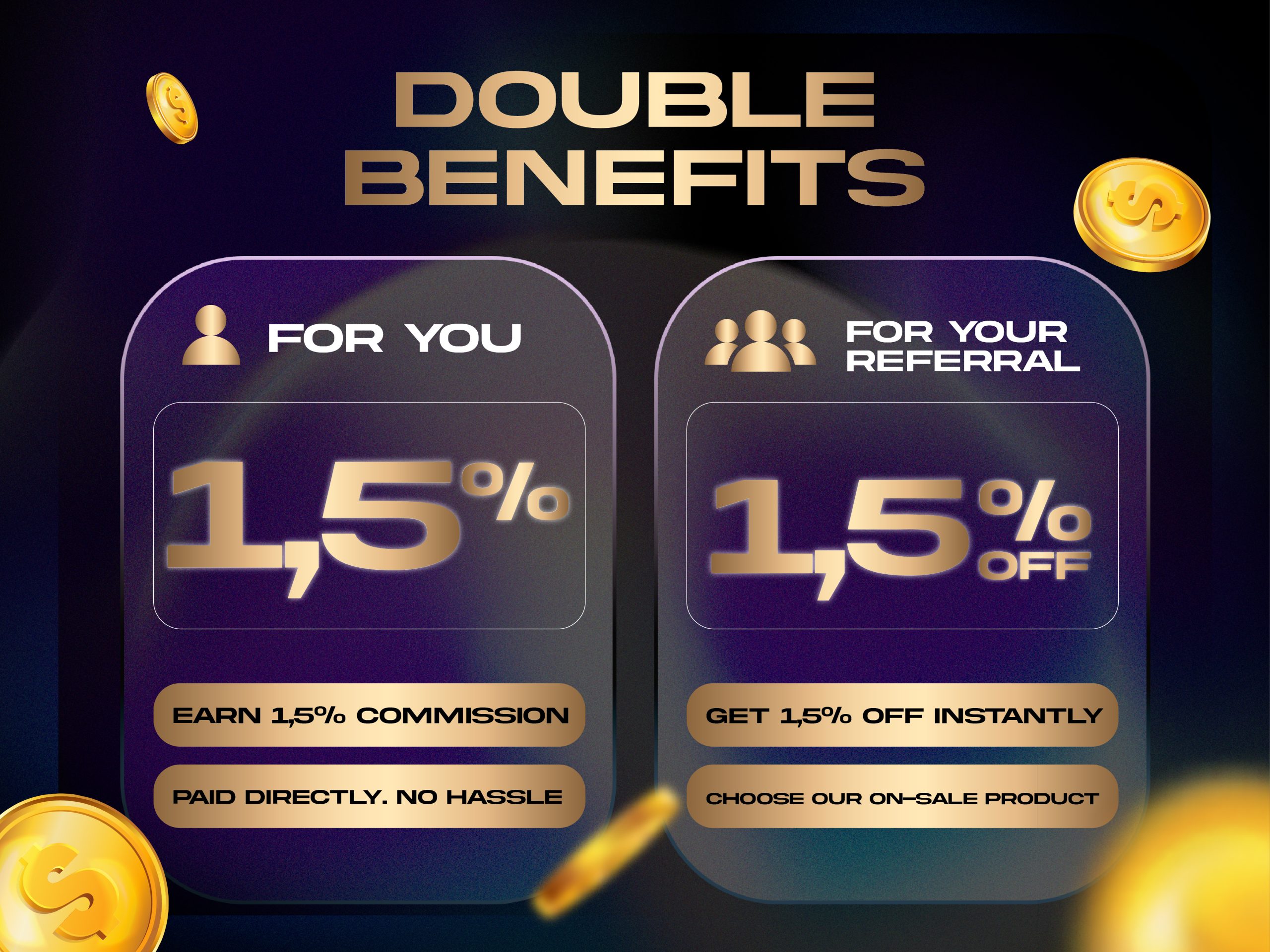Double benifit